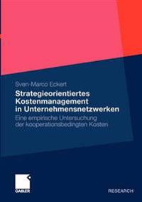 Strategieorientiertes Kostenmanagement in Unternehmensnetzwerken