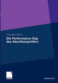 Die Performance Gap des Abschlussprüfers