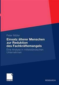Einsatz älterer Menschen zur Reduktion des Fachkräftemangels