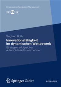 Innovationsfähigkeit im dynamischen Wettbewerb