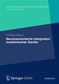 Serviceorientierte Integration medizinischer Geräte