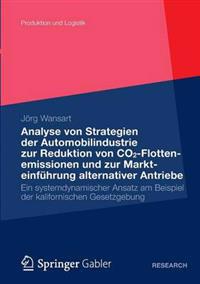 Analyse von Strategien der Automobilindustrie zur Reduktion von CO2-Flottenemissionen und zur Markteinführung alternativer Antriebe