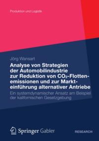 Analyse von Strategien der Automobilindustrie zur Reduktion von CO2-Flottenemissionen und zur Markteinführung alternativer Antriebe