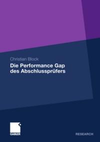 Die Performance Gap des Abschlussprüfers