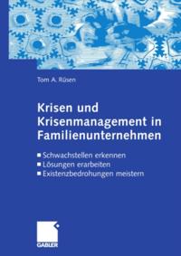 Krisen und Krisenmanagement in Familienunternehmen