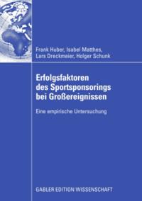 Erfolgsfaktoren des Sportsponsorings bei Großereignissen