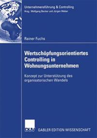 Wertschöpfungsorientiertes Controlling in Wohnungsunternehmen