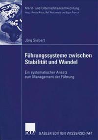 Führungssysteme zwischen Stabilität und Wandel