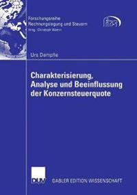 Charakterisierung, Analyse und Beeinflussung der Konzernsteuerquote