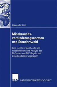 Missbrauchsverhinderungsnormen und Standortwahl
