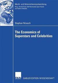 The Economics of Superstars and Celebrities