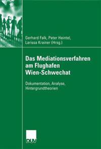 Das Mediationsverfahren am Flughafen Wien-Schwechat