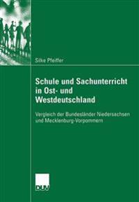 Schule und Sachunterricht in Ost- und Westdeutschland