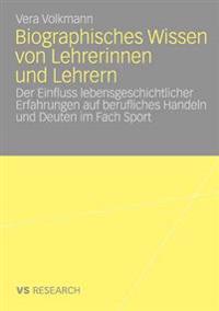 Biographisches Wissen von Lehrerinnen und Lehrern