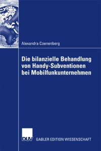 Die bilanzielle Behandlung von Handy-Subventionen bei Mobilfunkunternehmen