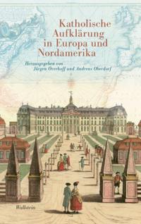 Katholische Aufklärung in Europa und Nordamerika