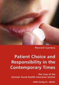 Patient Choice and Responsibility in the Contemporary Times- The Case of the German Social Health Insurance System