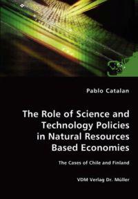The Role of Science and Technology Policies in Natural Resources Based Economies