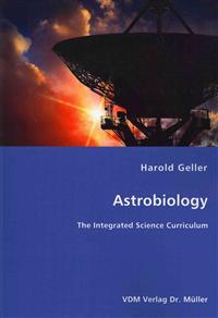 Astrobiology - The Integrated Science Curriculum