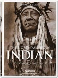 The North American Indian. The Complete Portfolios