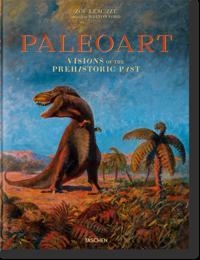 Paleoart. Visions of the Prehistoric Past