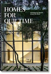 Homes For Our Time. Contemporary Houses around the World