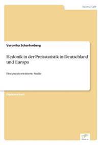 Hedonik in der Preisstatistik in Deutschland und Europa