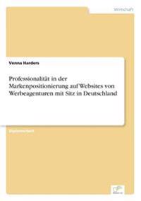 Professionalität in der Markenpositionierung auf Websites von Werbeagenturen mit Sitz in Deutschland