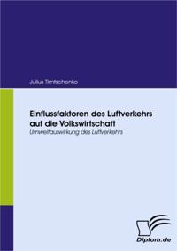 Einflussfaktoren des Luftverkehrs auf die Volkswirtschaft