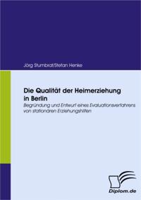 Die Qualitat der Heimerziehung in Berlin