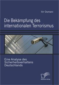 Die Bekampfung des internationalen Terrorismus.