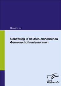 Controlling in deutsch-chinesischen Gemeinschaftsunternehmen