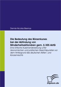 Die Bedeutung des Borsenkurses bei der Abfindung von Minderheitsaktionaren gem.  305 AktG