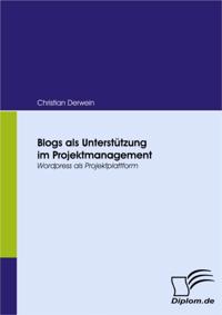Blogs als Unterstutzung im Projektmanagement