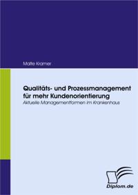 Qualitats- und Prozessmanagement fur mehr Kundenorientierung