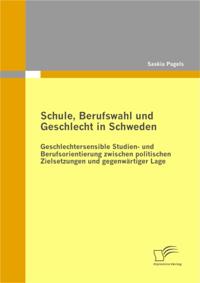 Schule, Berufswahl und Geschlecht in Schweden