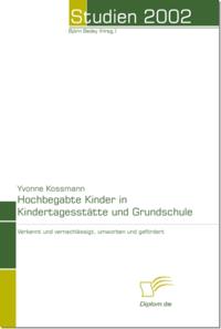 Hochbegabte Kinder in Kindertagesstatte und Grundschule