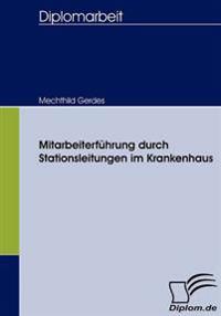 Mitarbeiterführung durch Stationsleitungen im Krankenhaus