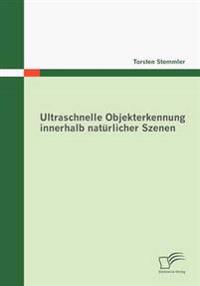 Ultraschnelle Objekterkennung innerhalb natürlicher Szenen