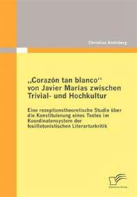 "Corazón tan blanco von Javier Marías zwischen Trivial- und Hochkultur