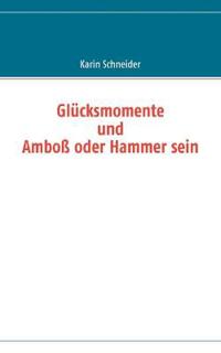 Glücksmomente