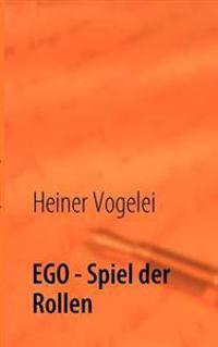 EGO - Spiel der Rollen