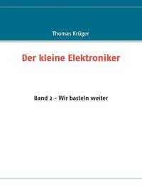Der kleine Elektroniker