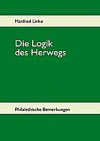 Die Logik des Herwegs