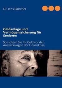 Geldanlage und Vermögenssicherung für Senioren