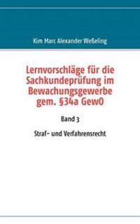Lernvorschläge für die Sachkundeprüfung im Bewachungsgewerbe gem. §34a GewO