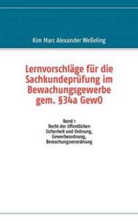 Lernvorschläge für die Sachkundeprüfung im Bewachungsgewerbe gem. §34a GewO