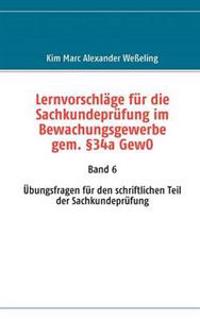 Lernvorschläge für die Sachkundeprüfung im Bewachungsgewerbe gem. §34a GewO