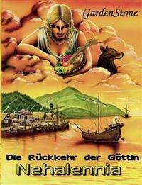 Die Rückkehr der Göttin Nehalennia