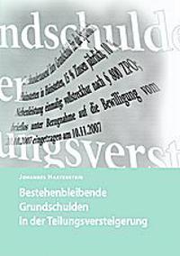 Bestehenbleibende Grundschulden in der Teilungsversteigerung